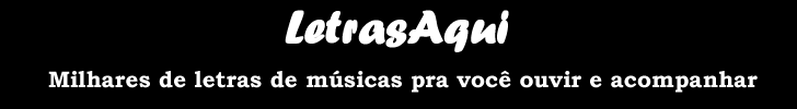 Letras de Músicas Aqui